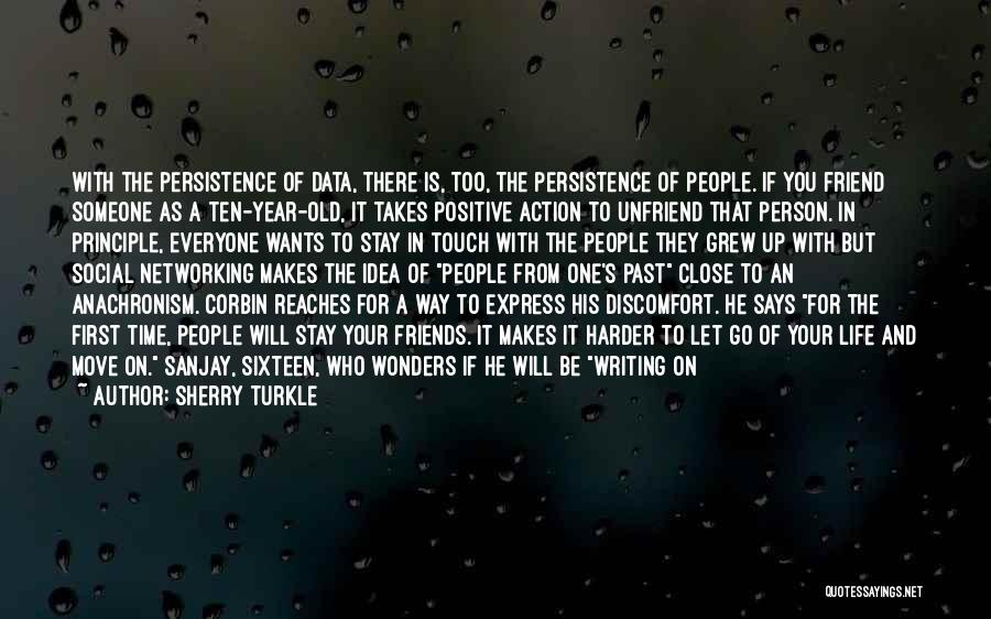 School Old Friends Quotes By Sherry Turkle School Old Friends Quotes By Sherry Turkle