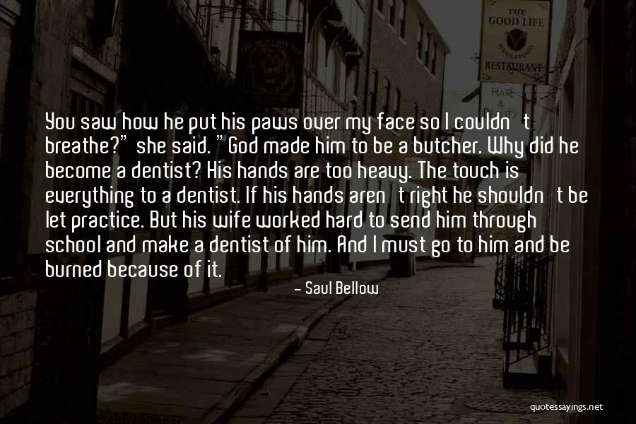 School Paws Quotes By Saul Bellow School Paws Quotes By Saul Bellow
