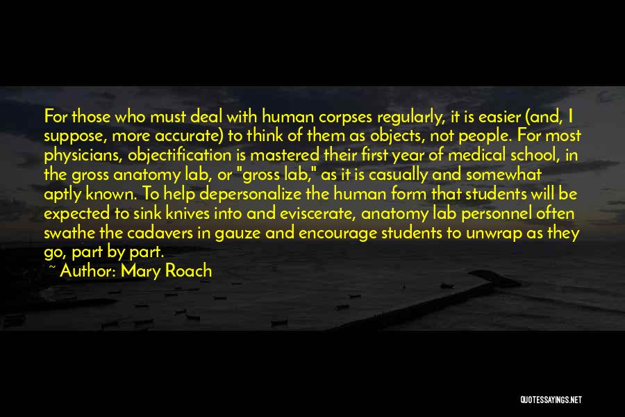 School Personnel Quotes By Mary Roach