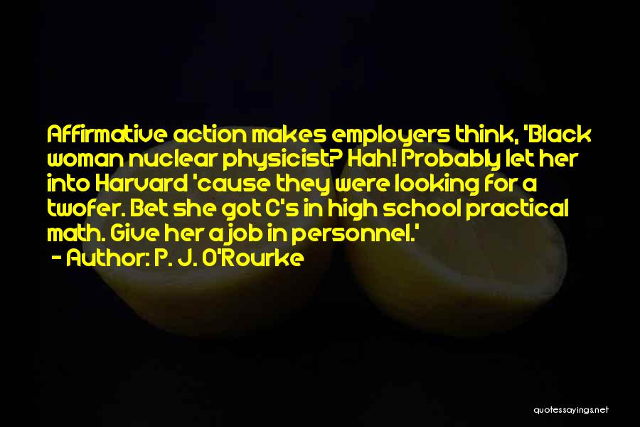 School Personnel Quotes By P. J. O'Rourke