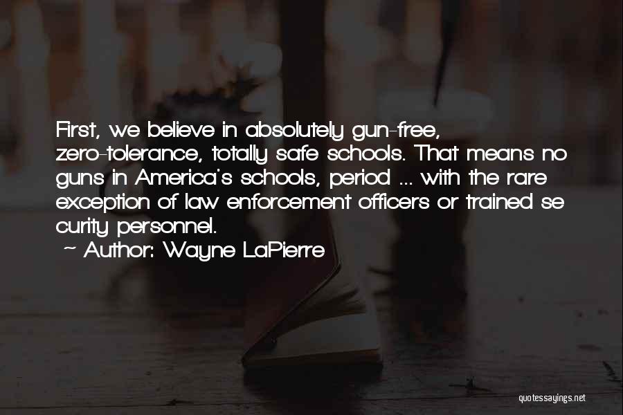 School Personnel Quotes By Wayne LaPierre