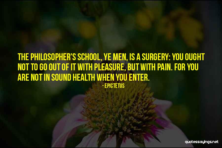 School Philosophy Quotes By Epictetus School Philosophy Quotes By Epictetus