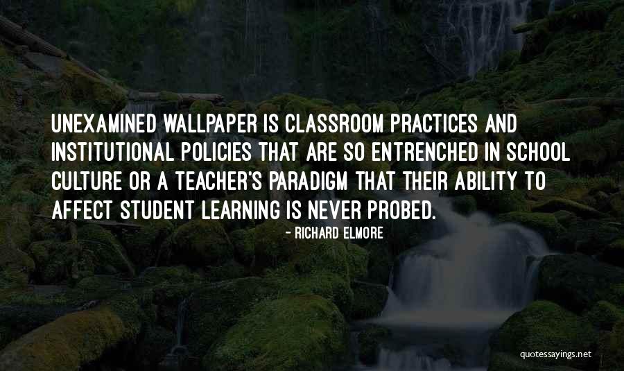 School Policies Quotes By Richard Elmore School Policies Quotes By Richard Elmore