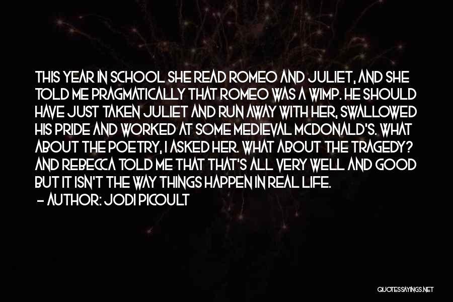 School Pride Quotes By Jodi Picoult