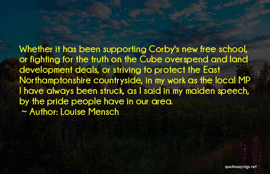 School Pride Quotes By Louise Mensch