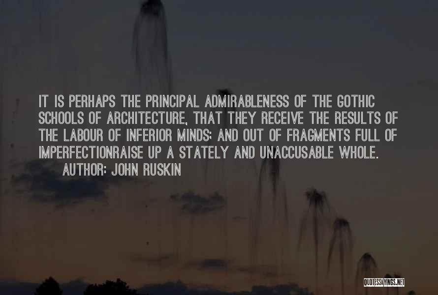 School Principal Quotes By John Ruskin