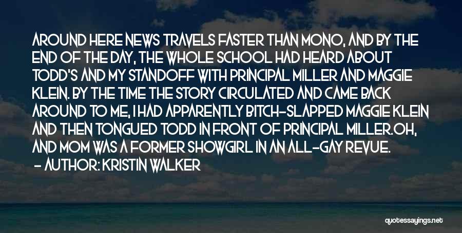 School Principal Quotes By Kristin Walker