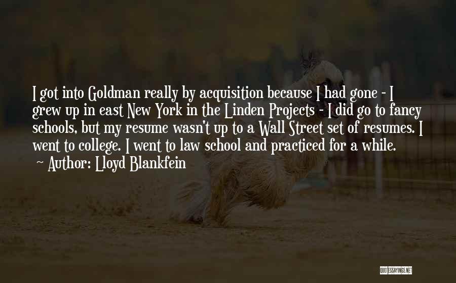 School Projects Quotes By Lloyd Blankfein