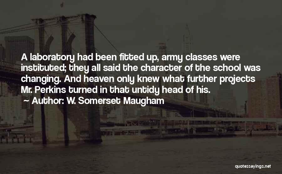 School Projects Quotes By W. Somerset Maugham