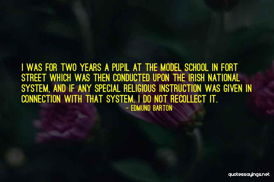 School Quotes By Edmund Barton