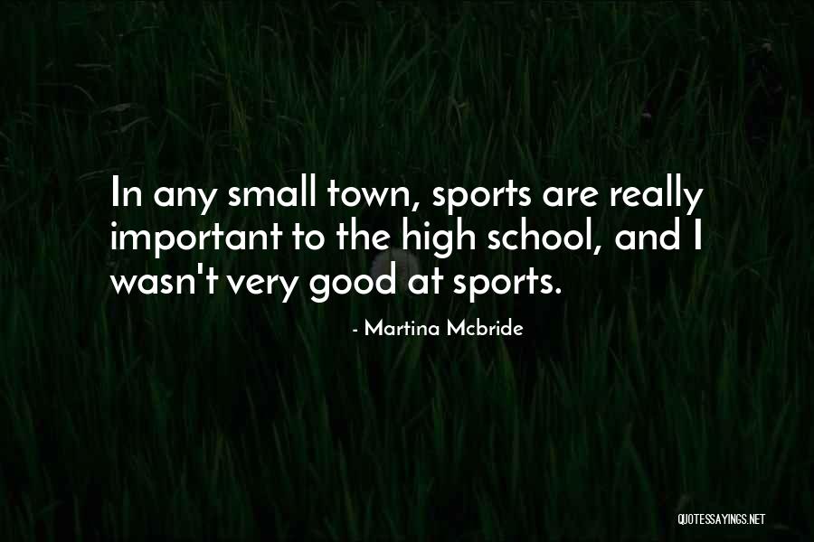 School Quotes By Martina Mcbride School Quotes By Martina Mcbride