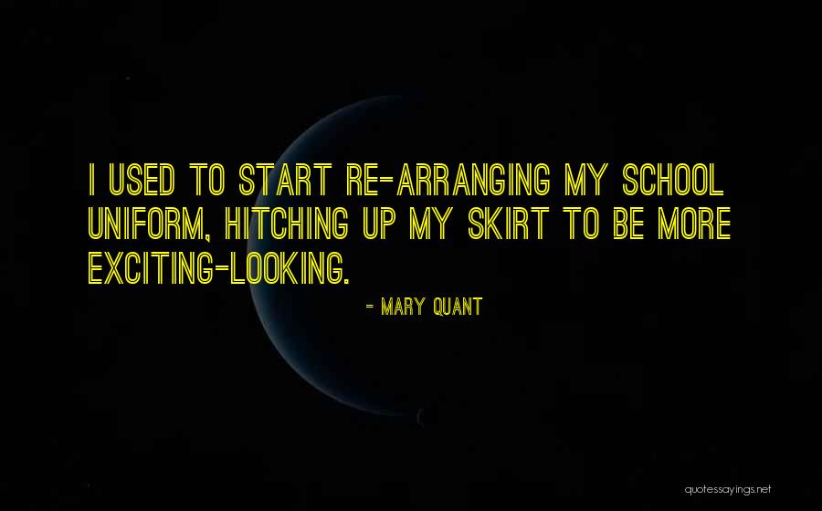 School Quotes By Mary Quant