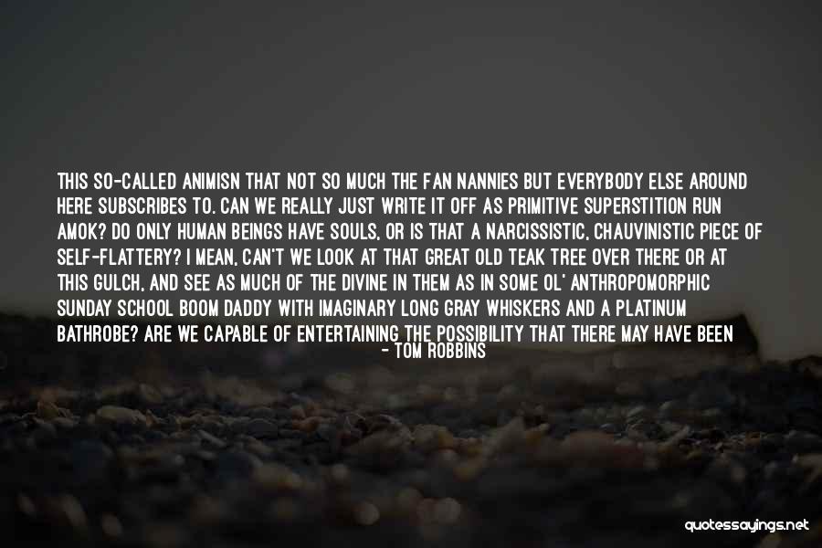 School Quotes By Tom Robbins School Quotes By Tom Robbins