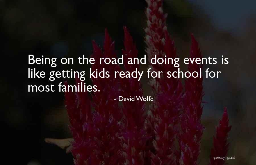 School Ready Quotes By David Wolfe School Ready Quotes By David Wolfe