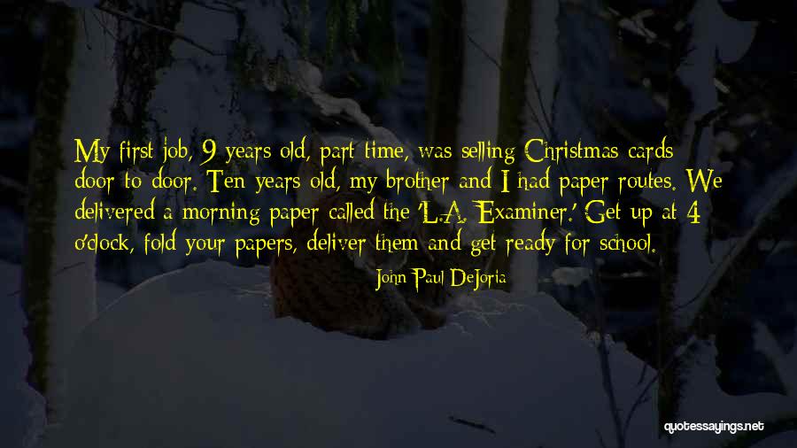 School Ready Quotes By John Paul DeJoria School Ready Quotes By John Paul DeJoria