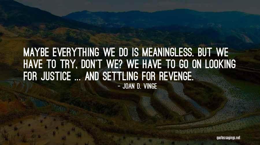 School Recess Quotes By Joan D. Vinge School Recess Quotes By Joan D. Vinge