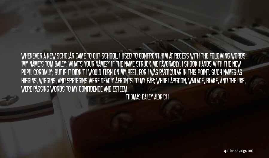 School Recess Quotes By Thomas Bailey Aldrich School Recess Quotes By Thomas Bailey Aldrich