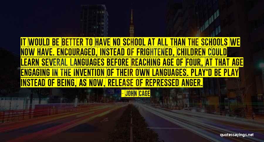 School Reform Quotes By John Cage School Reform Quotes By John Cage