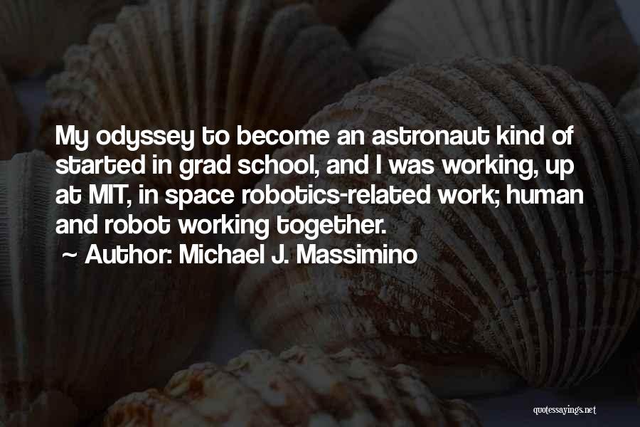 School Related Quotes By Michael J. Massimino