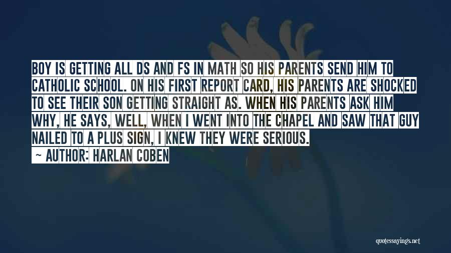 School Report Card Quotes By Harlan Coben