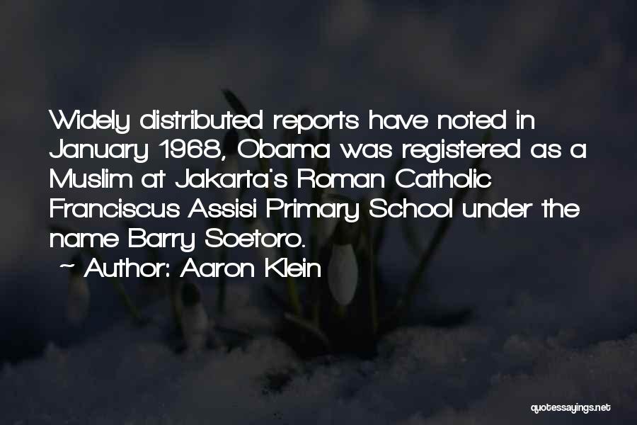 School Reports Quotes By Aaron Klein