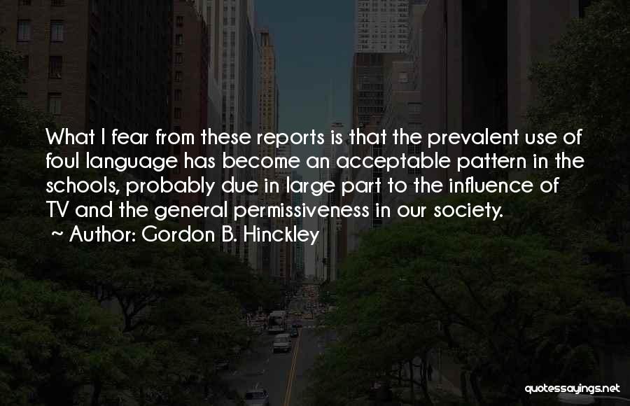 School Reports Quotes By Gordon B. Hinckley