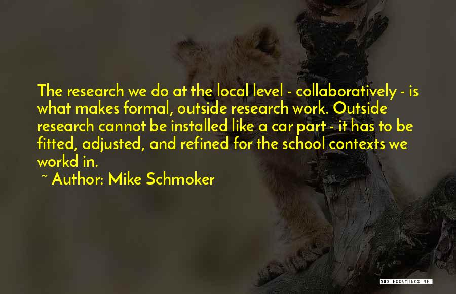 School Results Quotes By Mike Schmoker