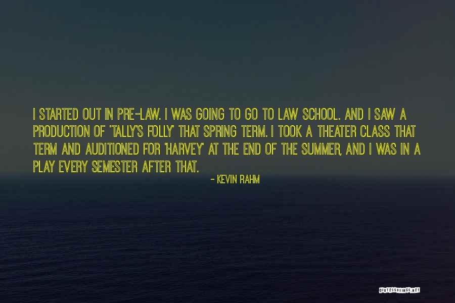 School S Out Quotes By Kevin Rahm School S Out Quotes By Kevin Rahm