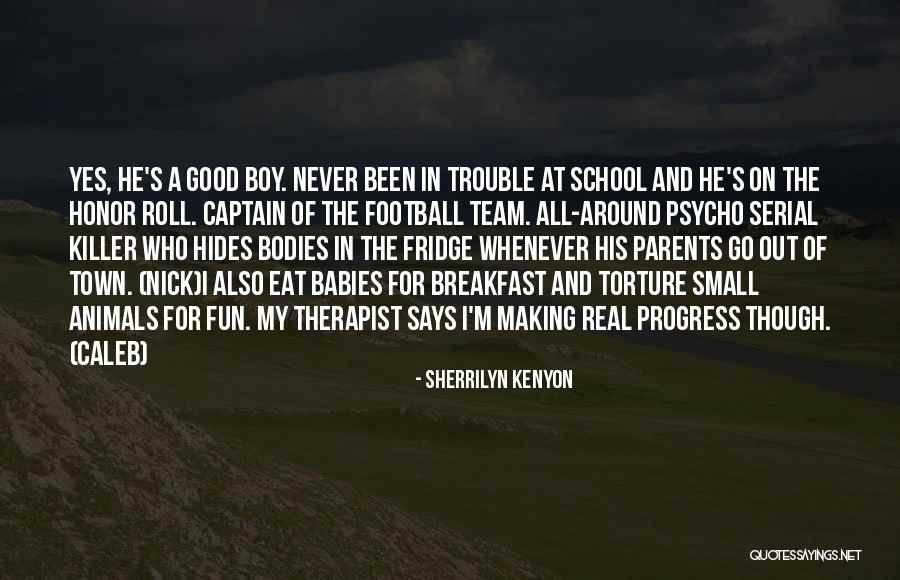 School S Out Quotes By Sherrilyn Kenyon School S Out Quotes By Sherrilyn Kenyon