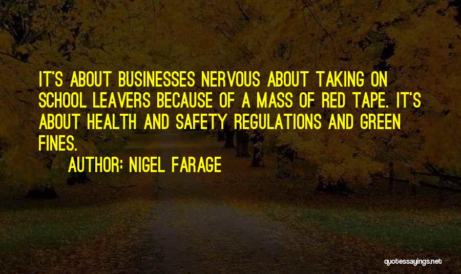 School Safety Quotes By Nigel Farage