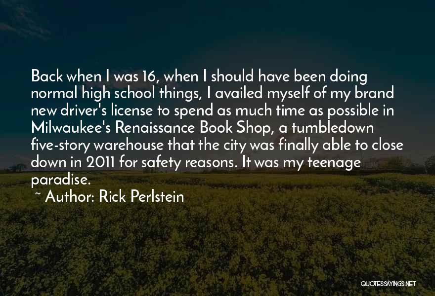 School Safety Quotes By Rick Perlstein
