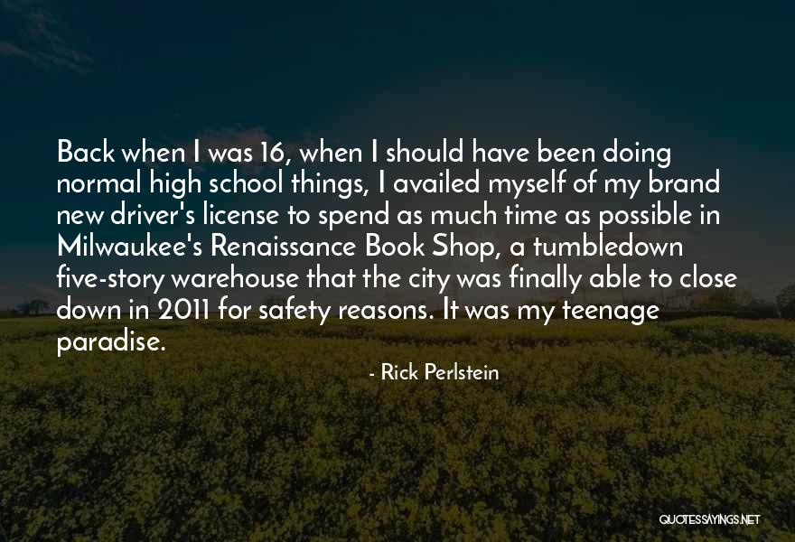 School Safety Quotes By Rick Perlstein