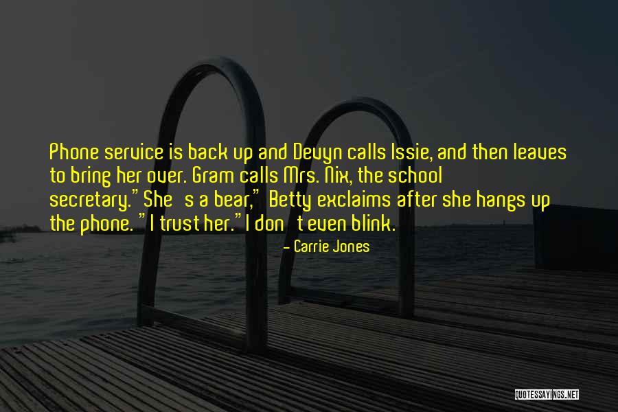 School Secretary Quotes By Carrie Jones