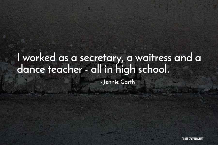 School Secretary Quotes By Jennie Garth