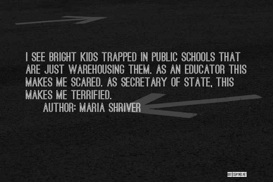 School Secretary Quotes By Maria Shriver