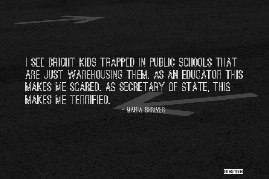 School Secretary Quotes By Maria Shriver