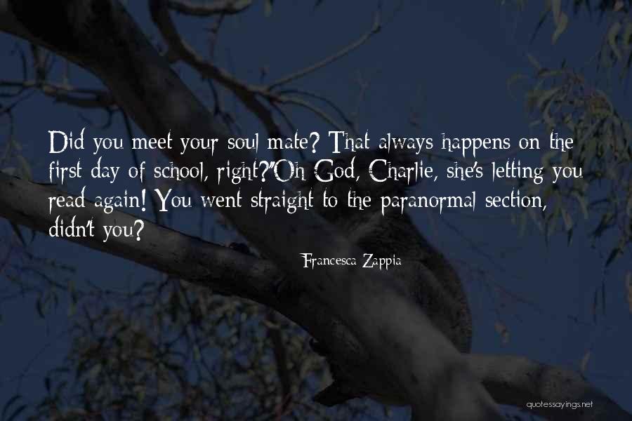 School Section Quotes By Francesca Zappia School Section Quotes By Francesca Zappia