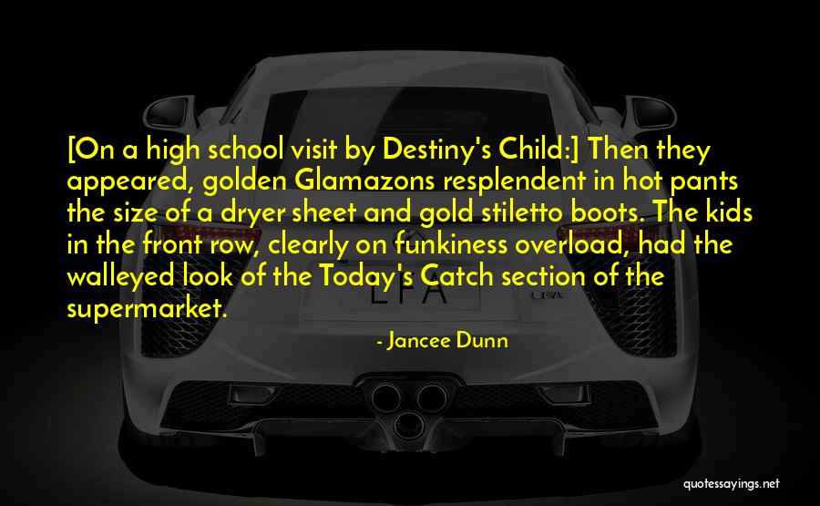 School Section Quotes By Jancee Dunn School Section Quotes By Jancee Dunn