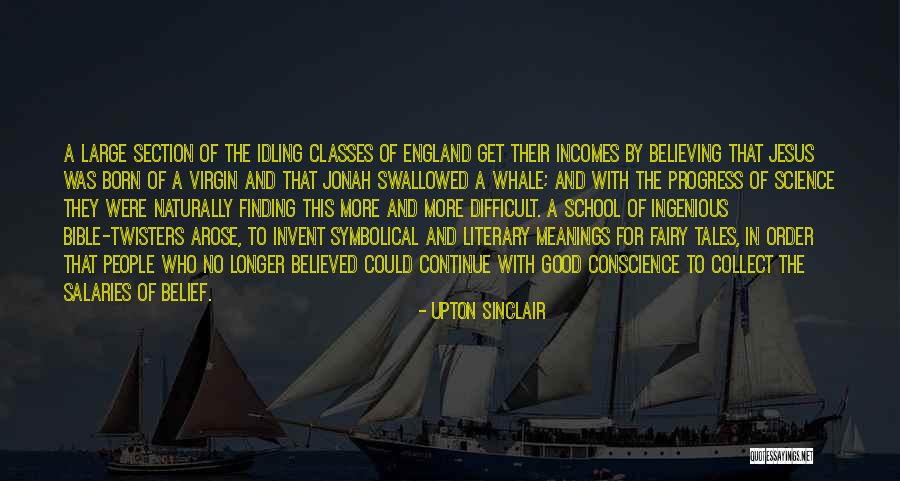 School Section Quotes By Upton Sinclair School Section Quotes By Upton Sinclair