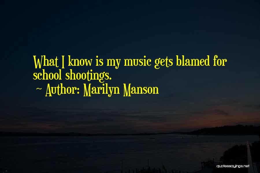 School Shootings Quotes By Marilyn Manson