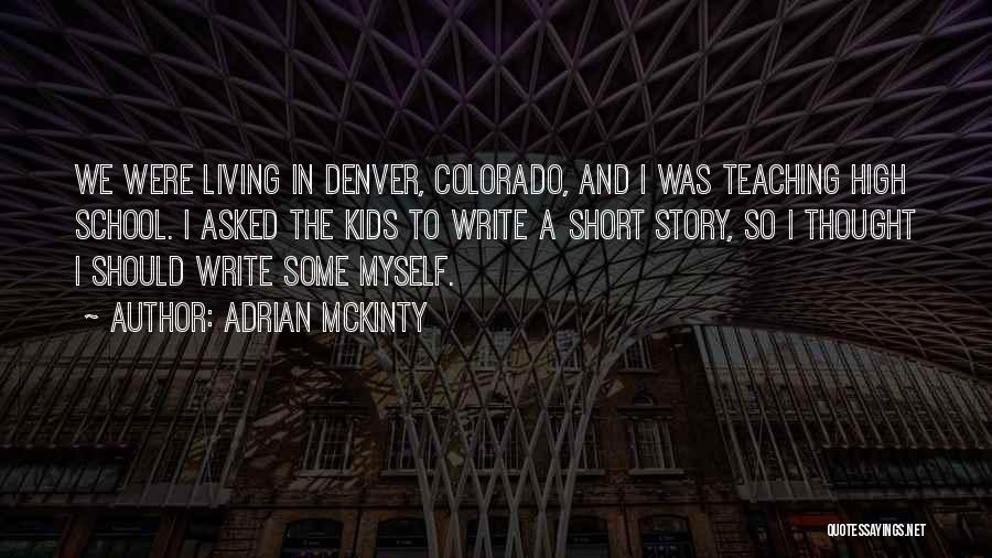 School Short Quotes By Adrian McKinty