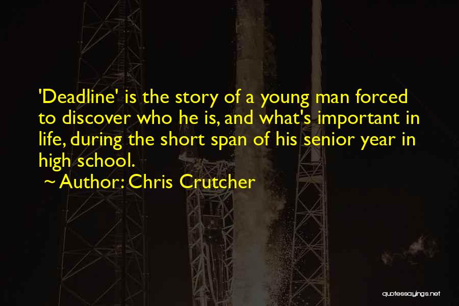 School Short Quotes By Chris Crutcher