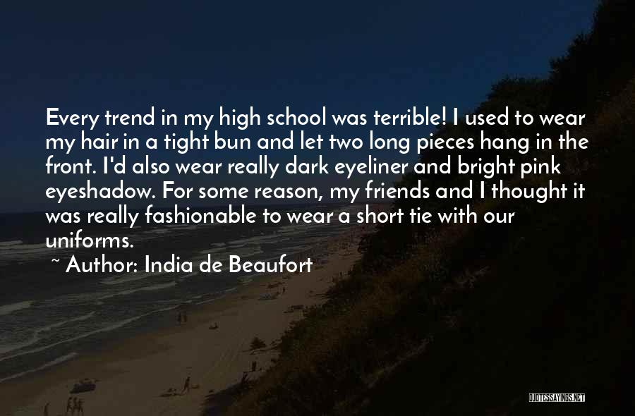 School Short Quotes By India De Beaufort
