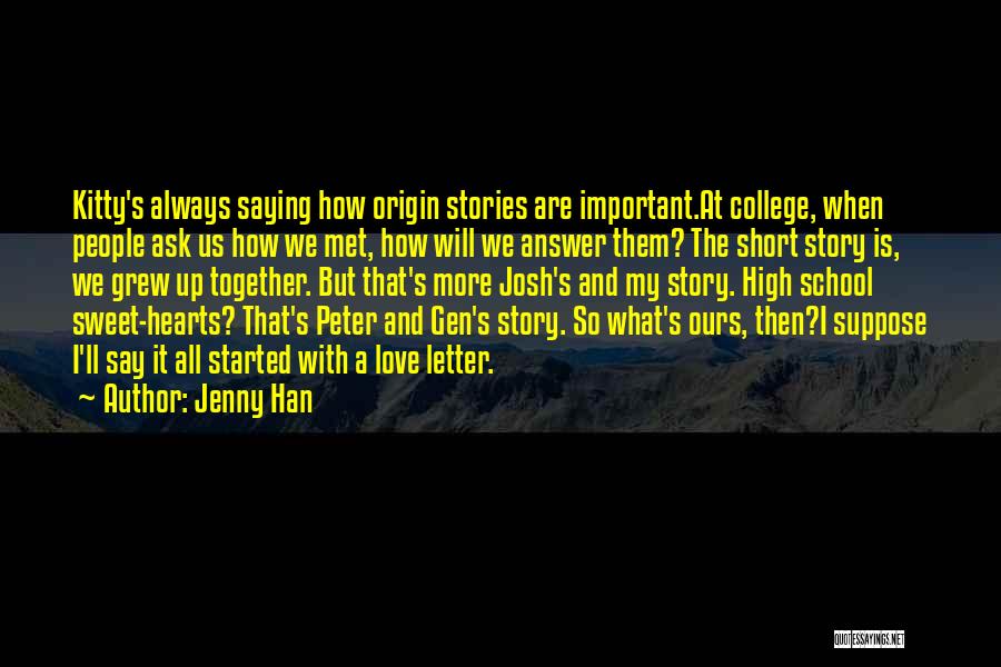 School Short Quotes By Jenny Han