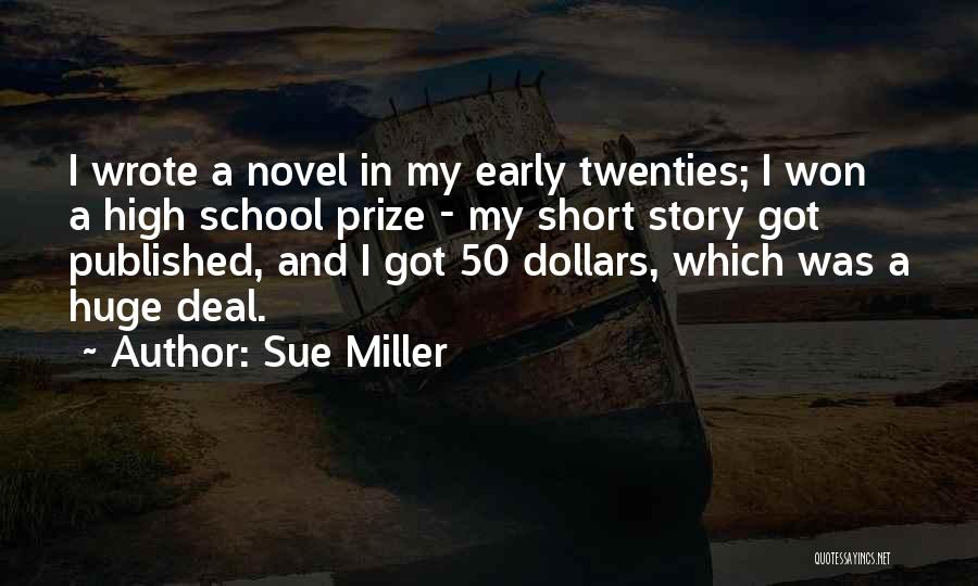 School Short Quotes By Sue Miller