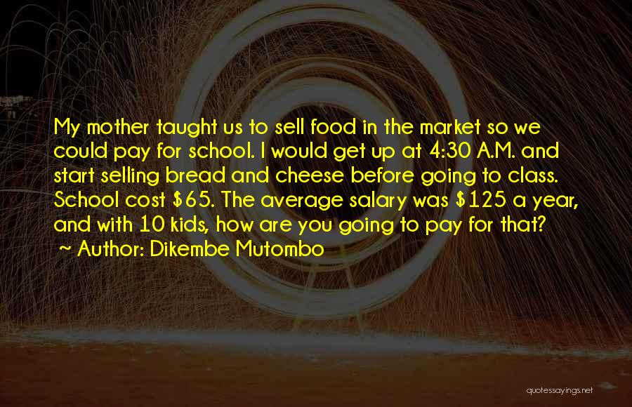School Start Up Quotes By Dikembe Mutombo