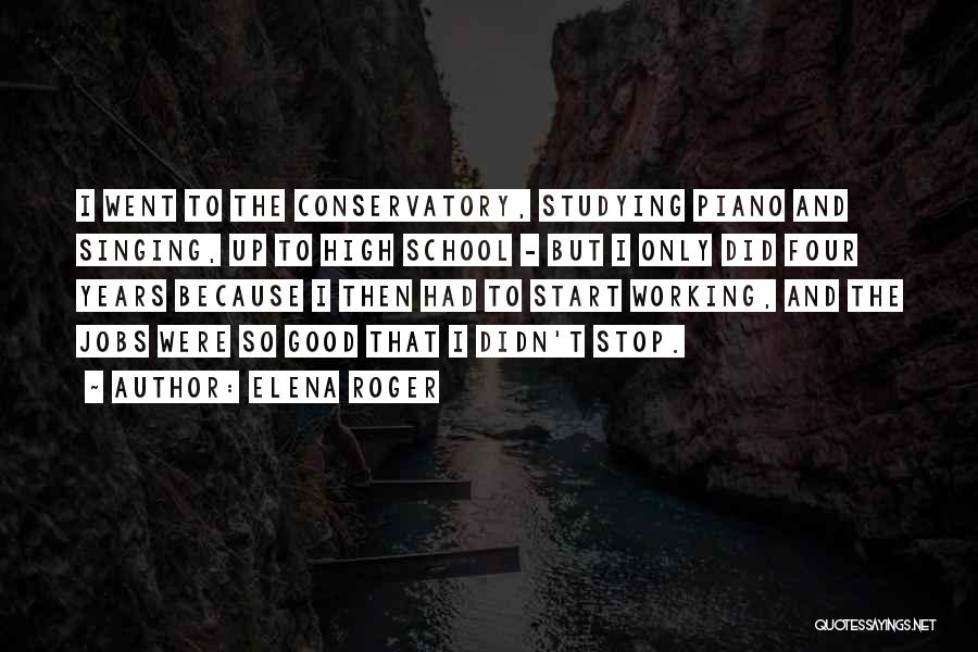 School Start Up Quotes By Elena Roger