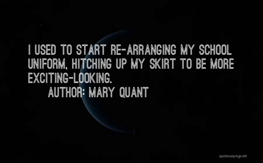 School Start Up Quotes By Mary Quant