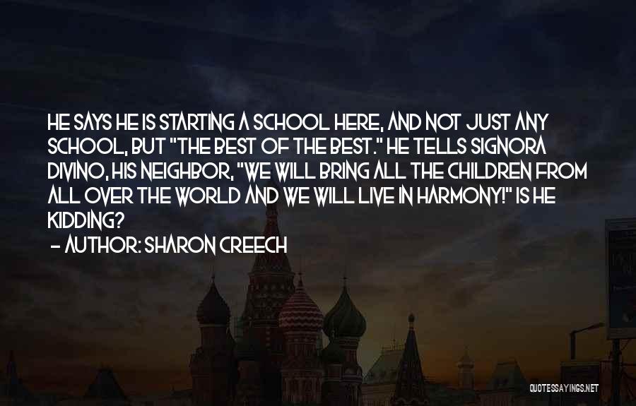 School Starting Quotes By Sharon Creech