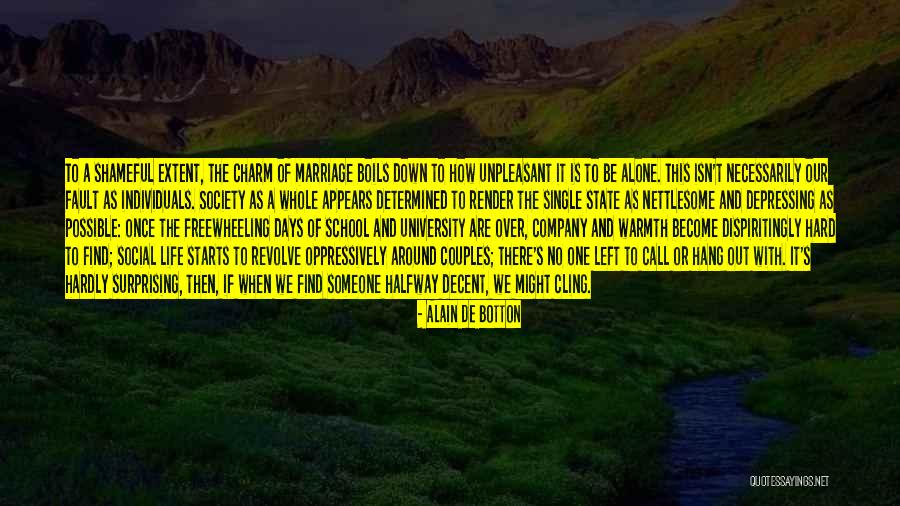 School Starts Quotes By Alain De Botton School Starts Quotes By Alain De Botton
